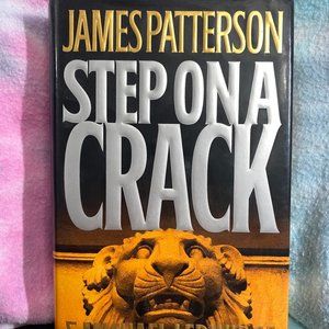 Hardcover "Step On A Crack" James Patterson & Michael Ledwidge